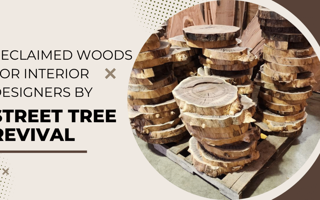 Reclaimed Woods for Interior Designers by Street Revival