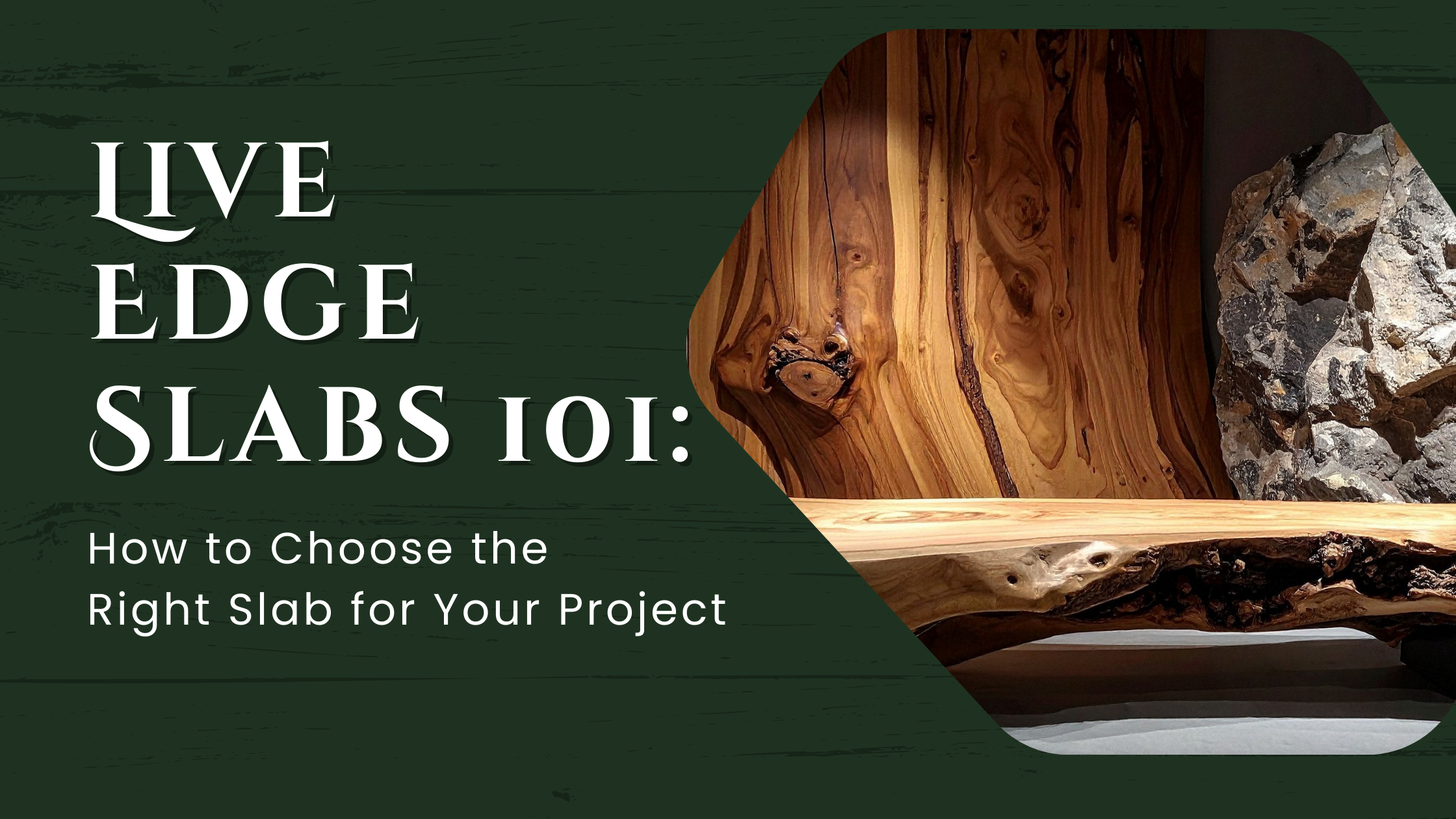 Live Edge Slabs 101: How to Choose the Right Slab for Your Project ...